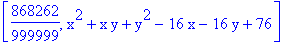 [868262/999999, x^2+x*y+y^2-16*x-16*y+76]